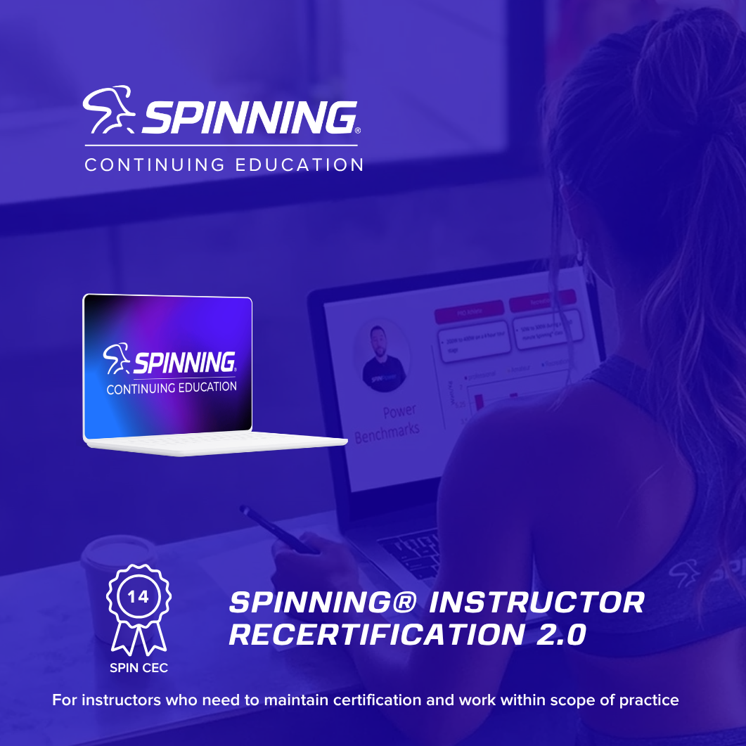 Spinning® Instructor Recertification 2.0